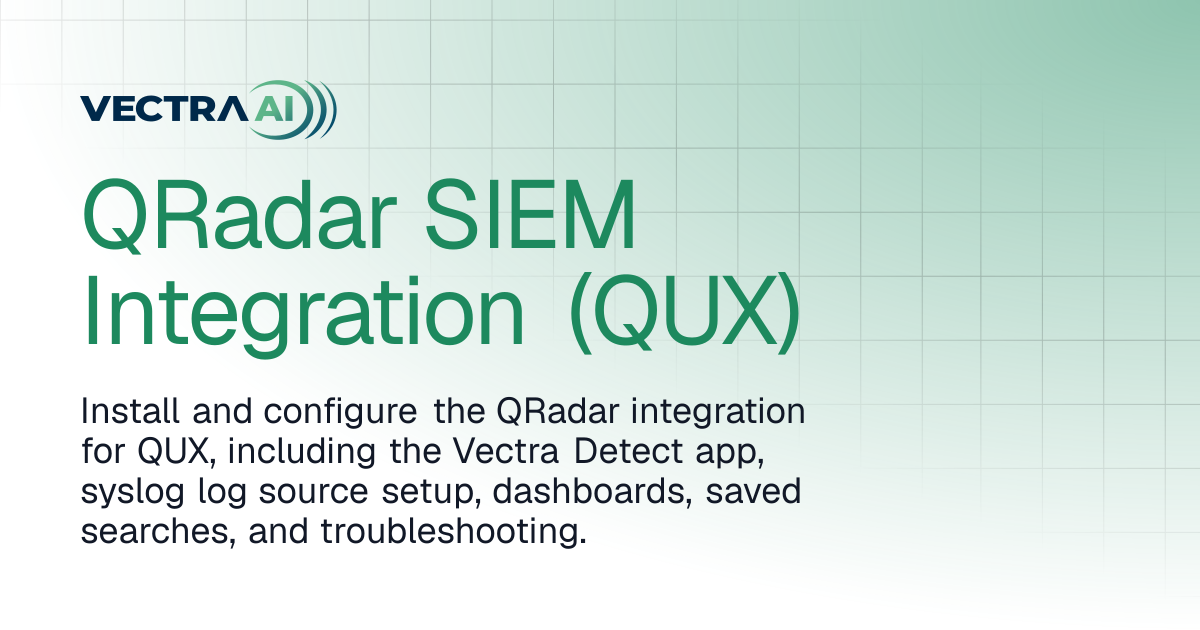 QRadar SIEM Integration (QUX) | Vectra AI Docs