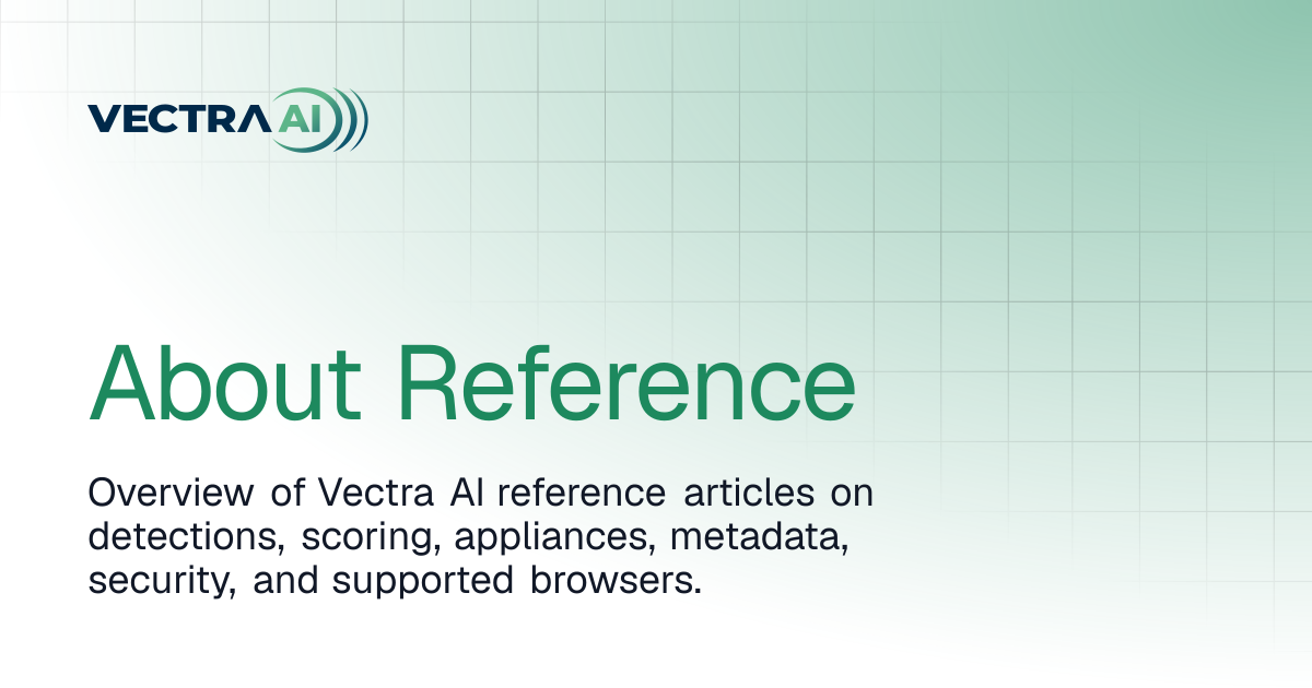 About Reference | Vectra AI Docs