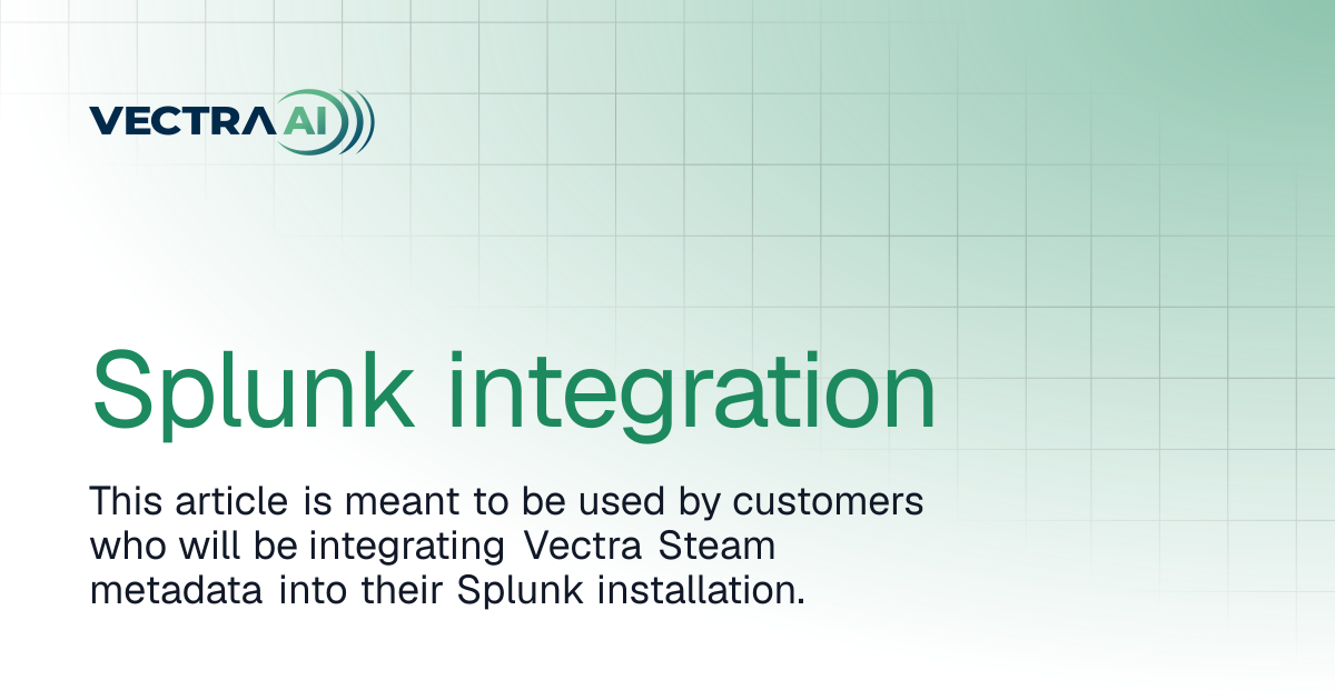 Splunk integration | Vectra AI Docs