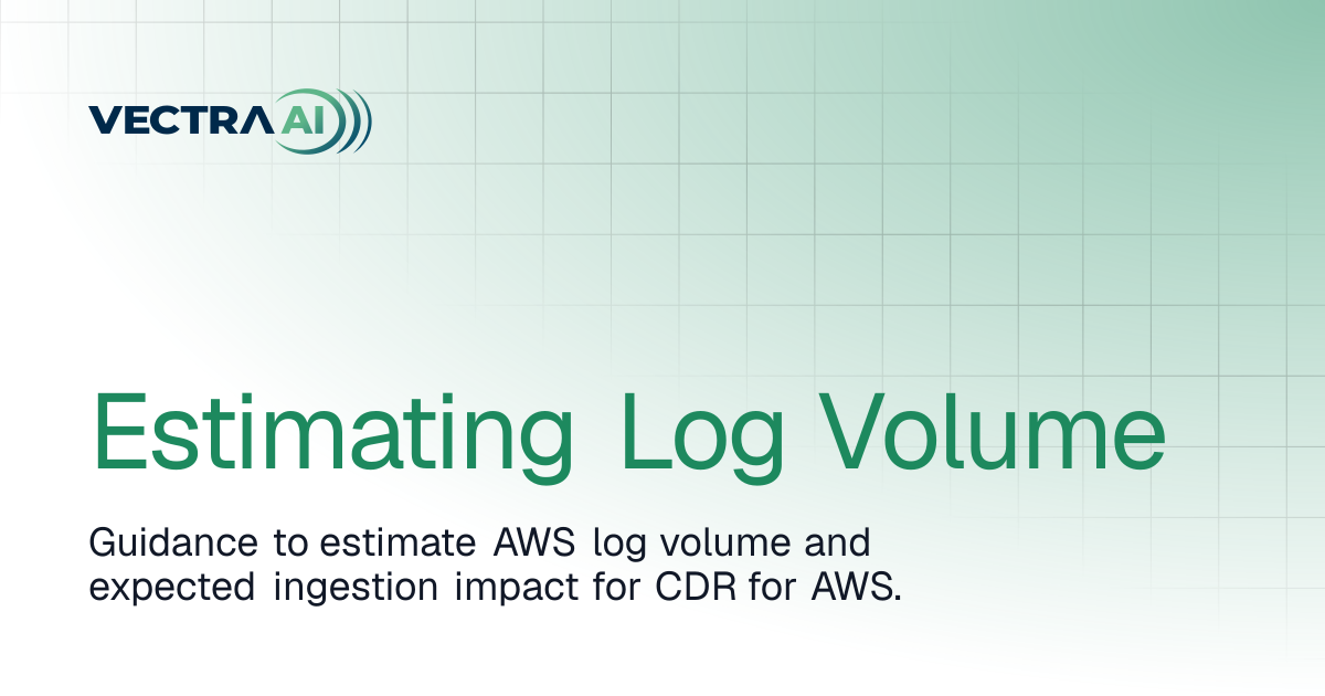 Estimating Log Volume | Vectra AI Docs