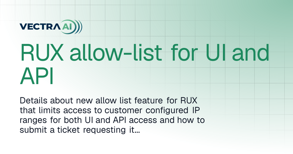 RUX allow-list for UI and API | Vectra AI Docs