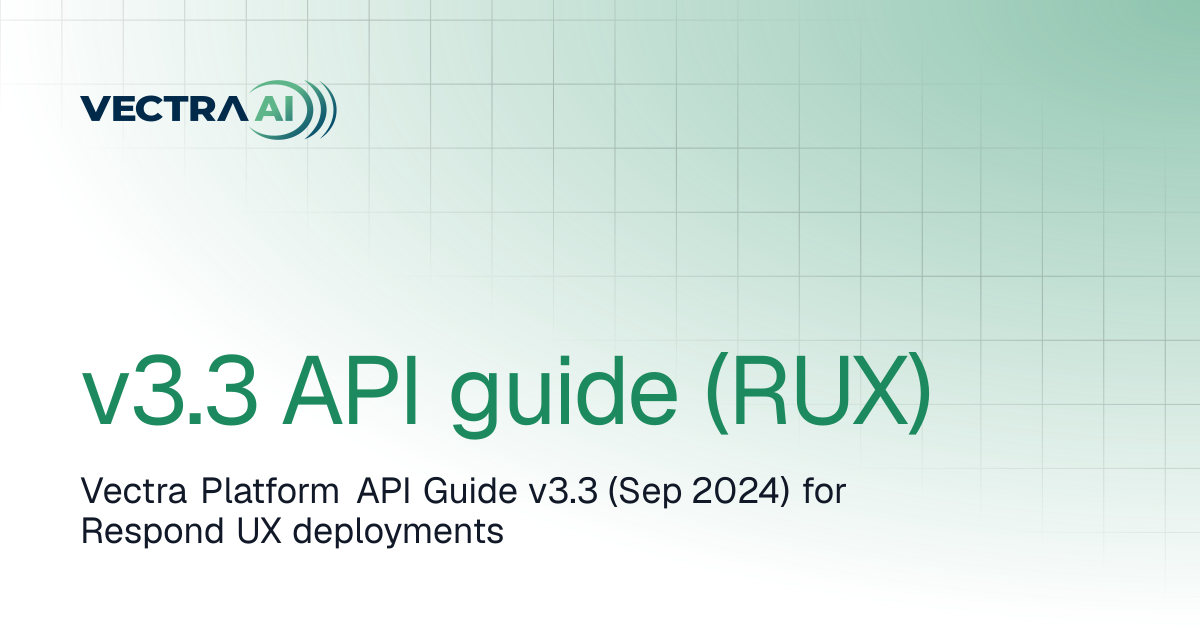 v3.3 API guide (RUX) | Vectra AI Docs